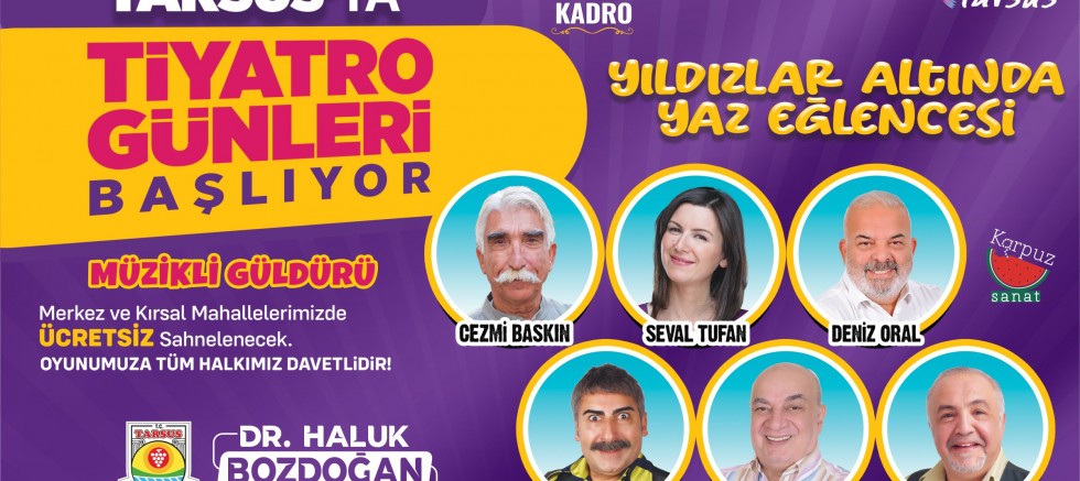 SANATIN,  KÜLTÜRÜN BAŞKENTİ TARSUS’TA TİYATRO GÜNLERİ BAŞLIYOR – GÜNDEM – İnternetin Ajansı