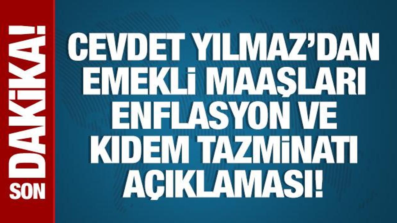 Cumhurbaşkanı Yardımcısı Yılmaz’dan emekli maaşı, enflasyon ve kıdem tazminatı açıklaması