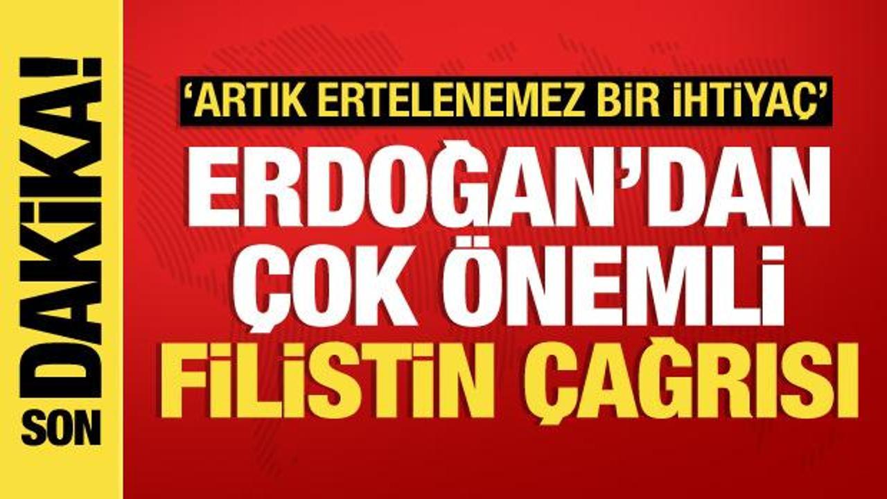 Erdoğan’dan son dakika Filistin açıklaması: Artık ertelenemez bir ihtiyaç