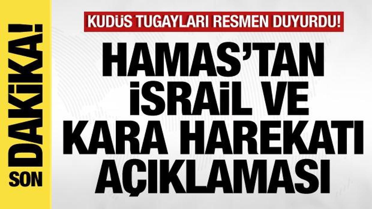 Hamas’tan son dakika İsrail açıklaması! Kudüs Tugayları resmen duyurdu!
