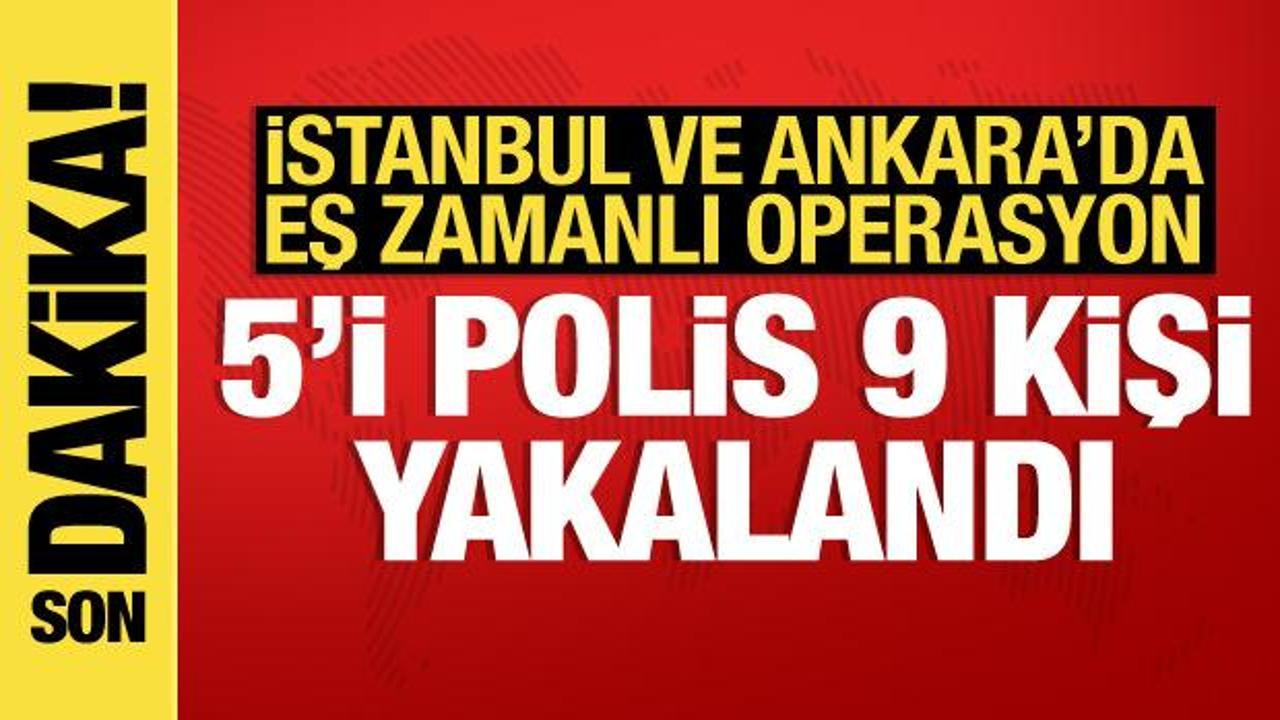 İstanbul ve Ankara’da FETÖ operasyonu: 9 gözaltı