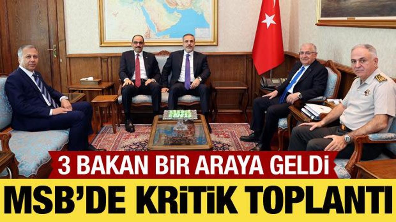 MSB’de kritik toplantı: 3 bakan bir araya geldi