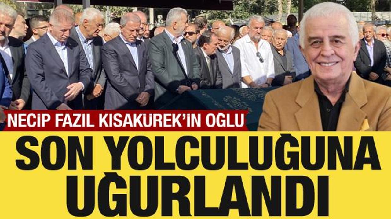 Necip Fazıl Kısakürek’in oğlu Mehmed Kısakürek son yolculuğuna uğurlandı