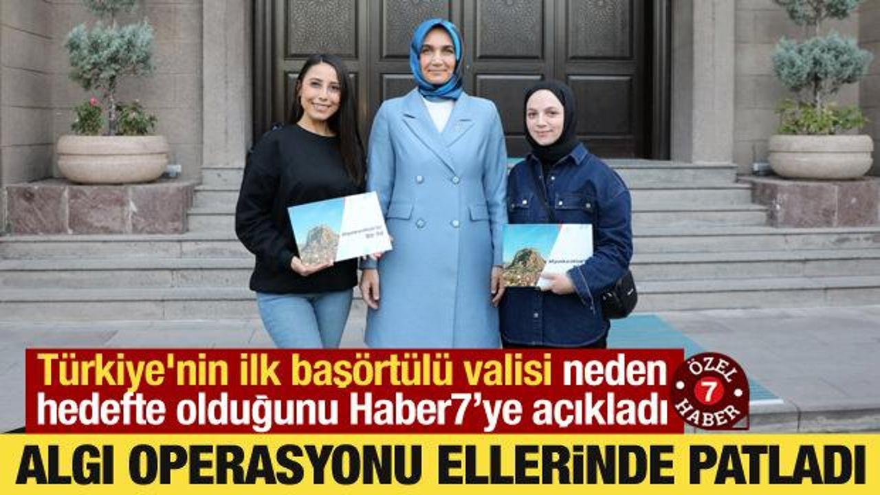 Türkiye’nin ilk başörtülü valisi neden hedefte olduğunu açıkladı: Bu haberlerin nedeni…