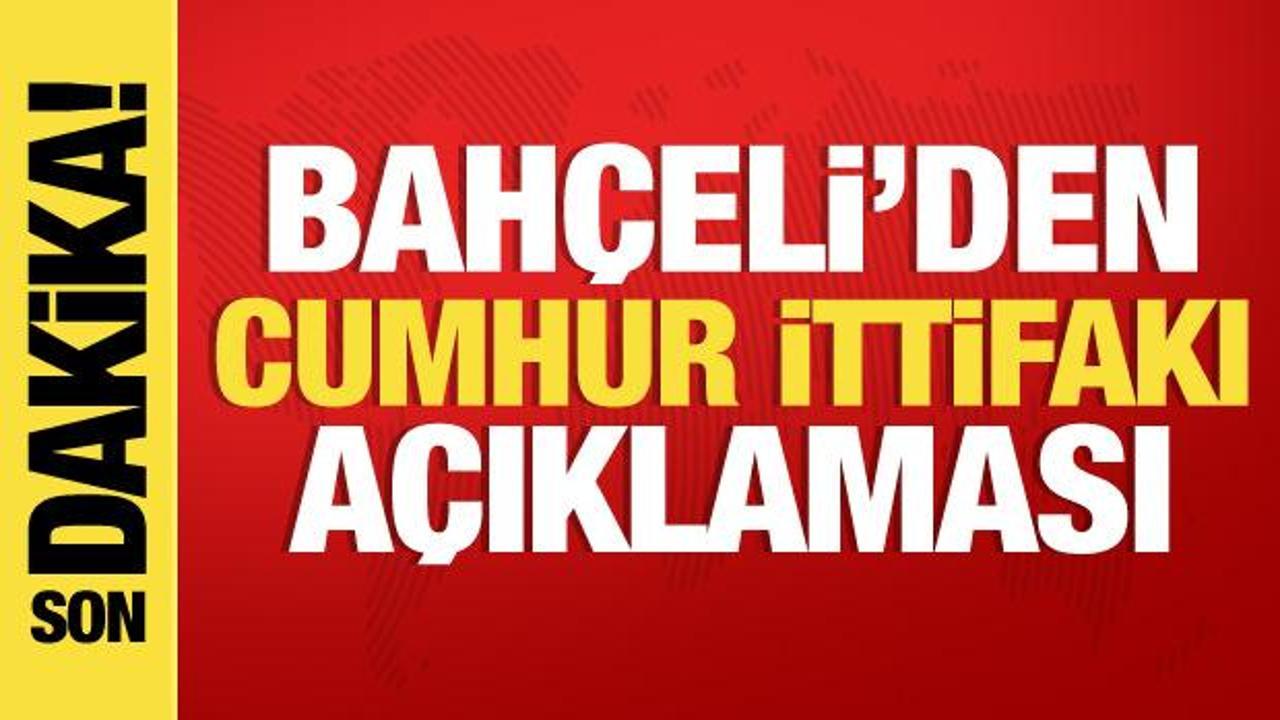 Bahçeli’den son dakika açıklamaları
