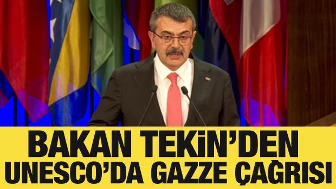 Bakan Tekin’den UNESCO’da dünyaya Gazze çağrısı: Saldırılar sona ermeli!