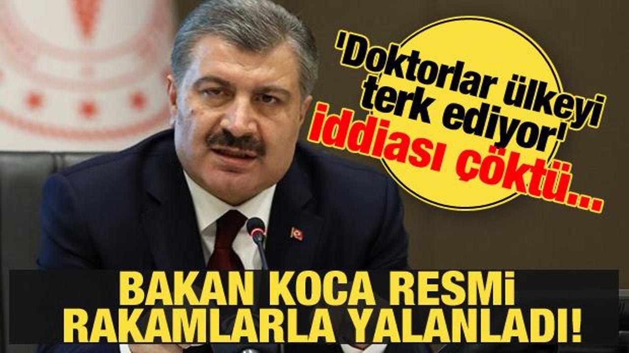 ‘Doktorlar ülkeyi terk ediyor’ iddiasını Bakan Koca resmi rakamlarla yalanladı!