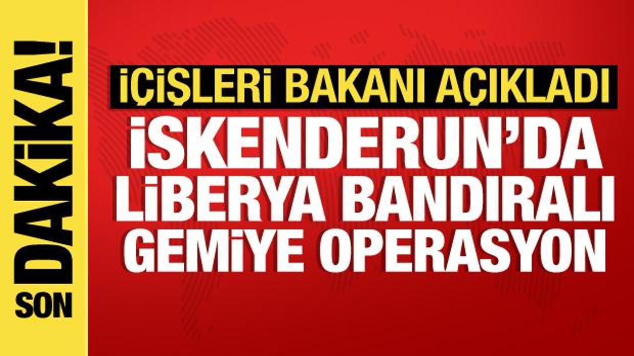İskenderun’da Liberya bandıralı gemiye operasyon: 26 gözaltı