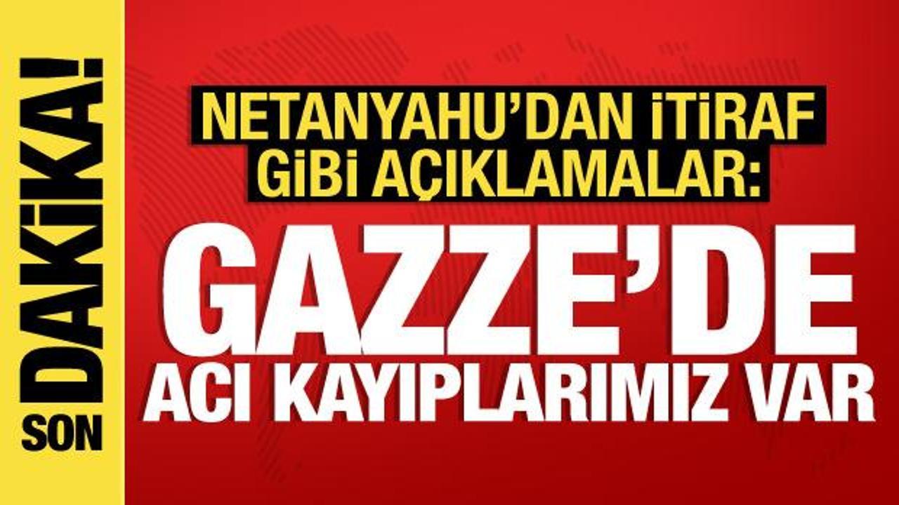 Netanyahu: Acı kayıplarımız var