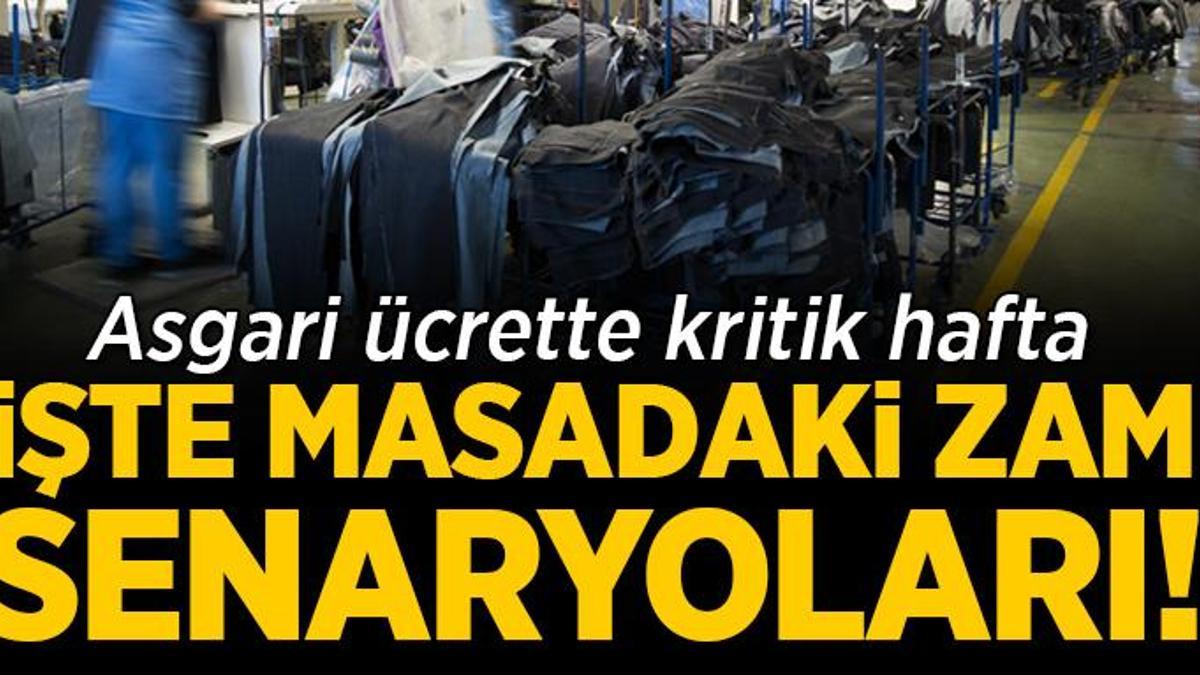 Asgari ücrette kritik hafta: İşte masadaki zam senaryoları