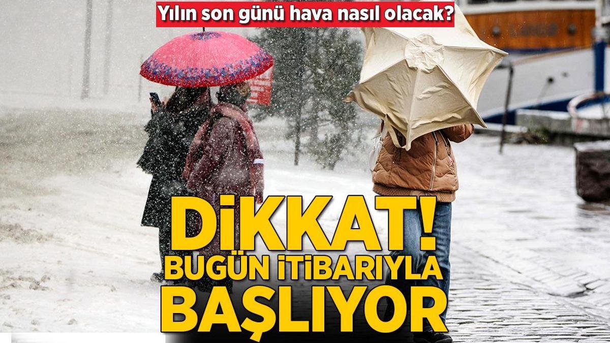 Son dakika… Yılın son günü hava nasıl olacak? Dikkat bugün itibarıyla başlıyor