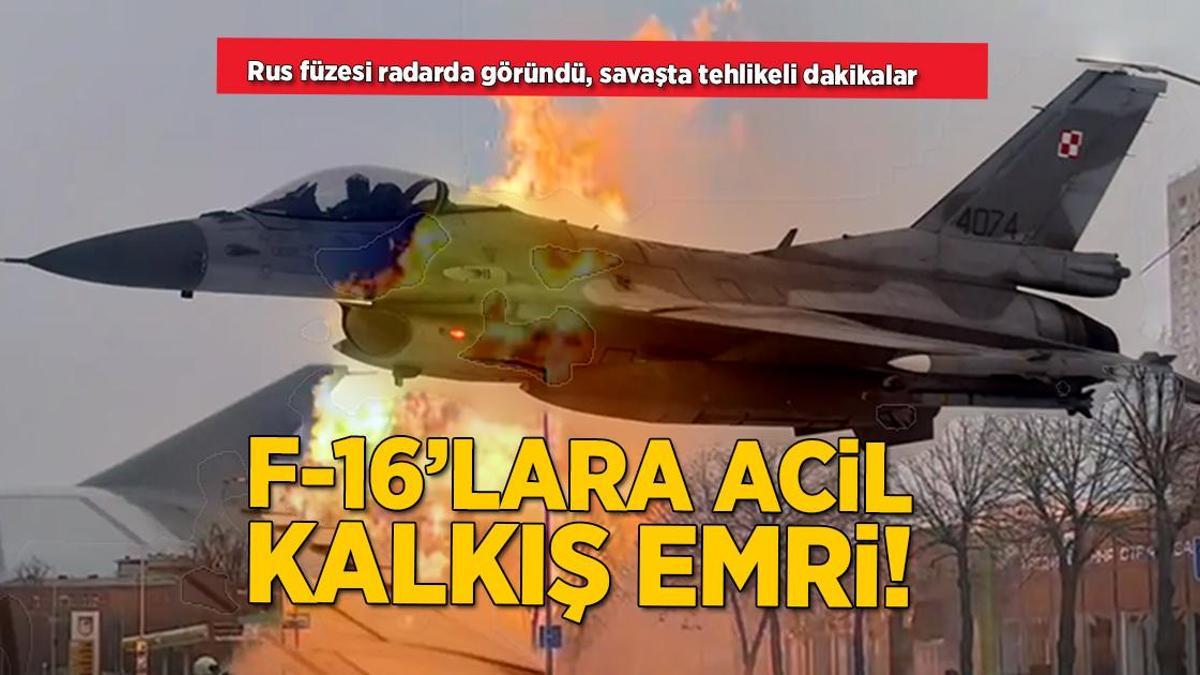 Rus füzesi radarda göründü, F-16 jetlerine acil kalkış emri! Savaşta tehlikeli dakikalar