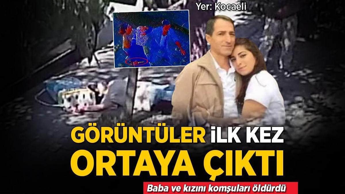 Komşu kavgasında baba ve kızı öldürüldü! Görüntüler ilk kez ortaya çıktı