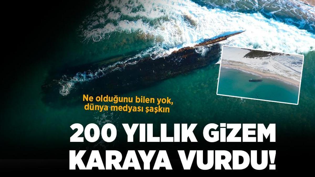 200 yıllık gizem karaya vurdu! Ne olduğunu bilen yok, dünya medyası şaşkın