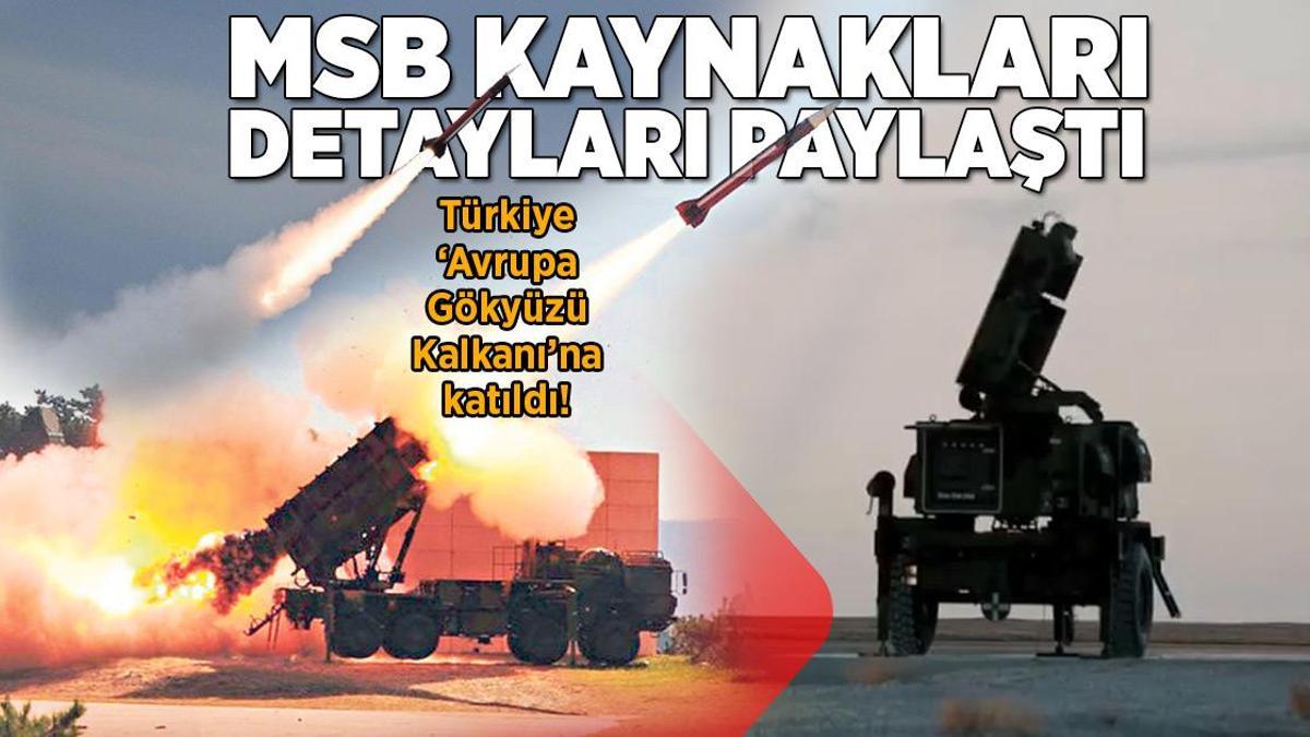 MSB kaynaklarından ‘Avrupa Gökyüzü Kalkanı Anlaşması’ hakkında son dakika açıklaması