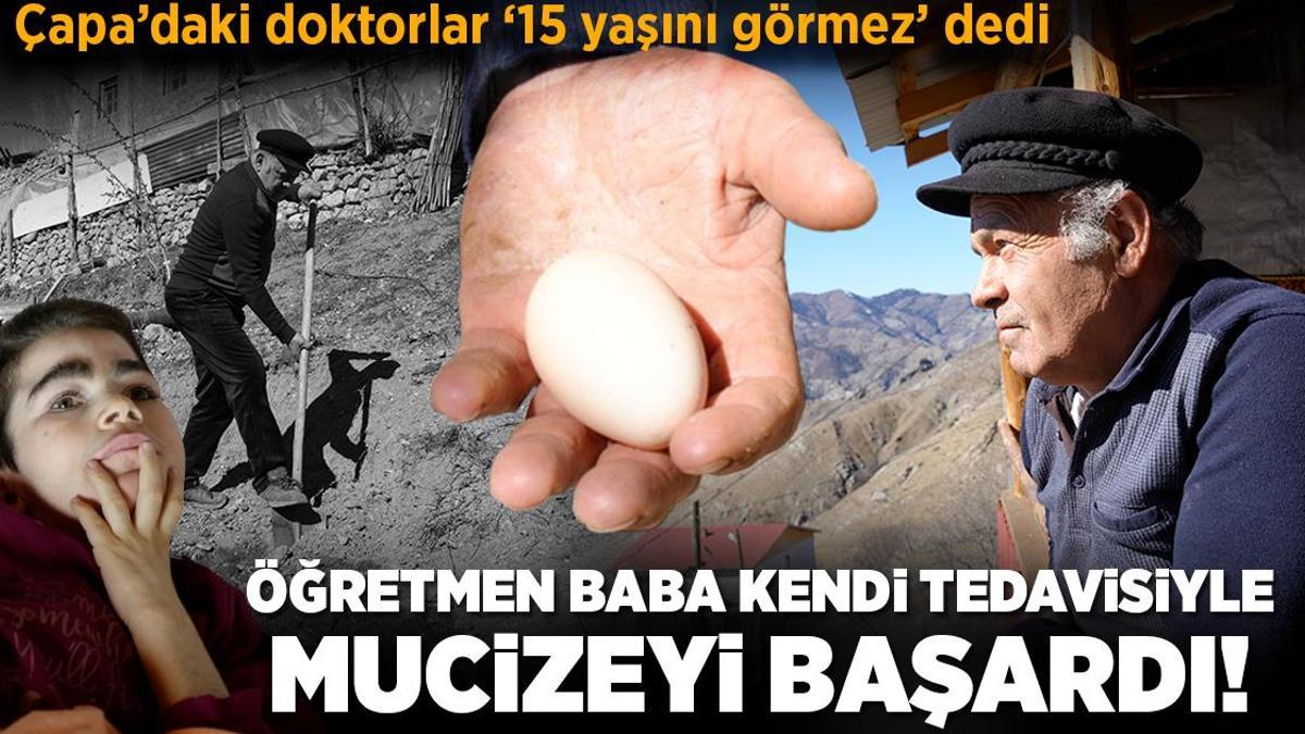 Doktorlar ’15 yaşını görmez’ dedi! Öğretmen baba kendi tedavisiyle mucizeyi başardı