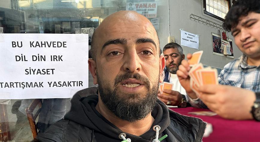 Kavgalardan bıktı, kahvehanesinde siyaseti yasakladı