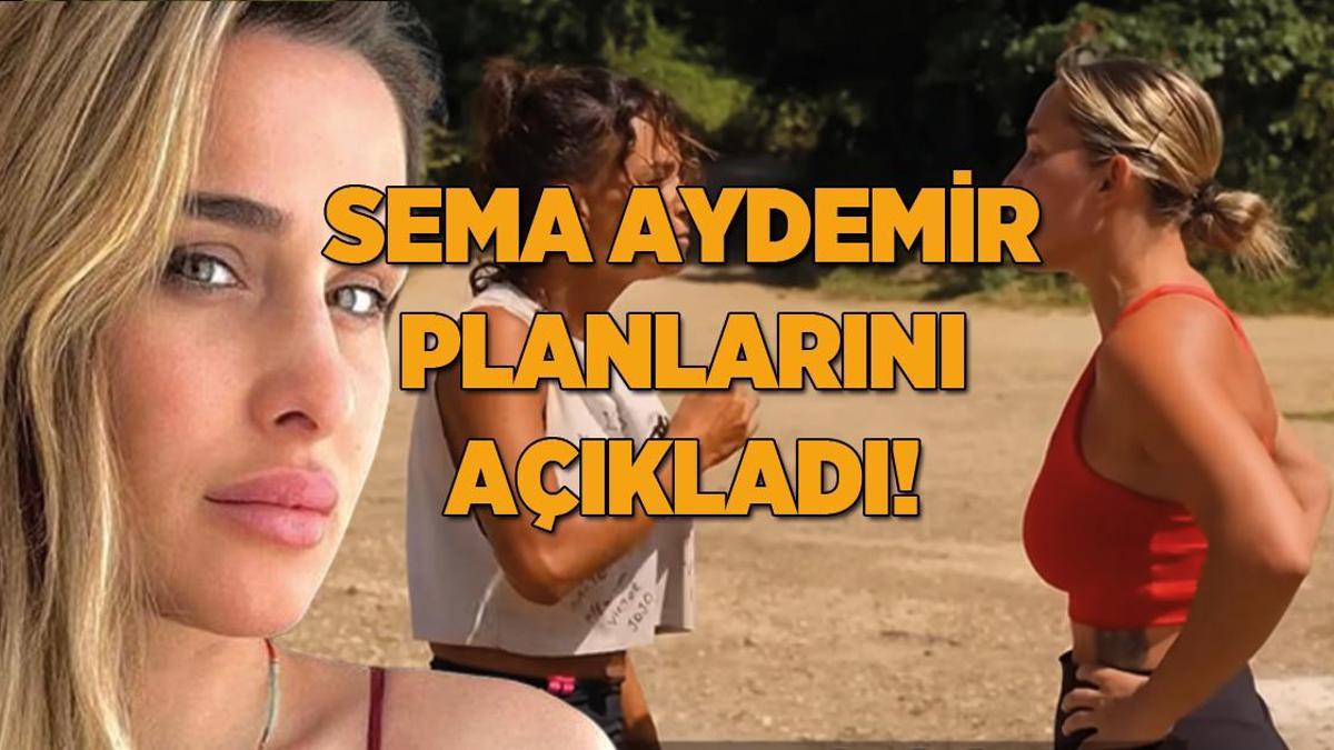 Sema Aydemir Survivor sonrası planlarını açıkladı! ‘Antremanlara başlayacağım’