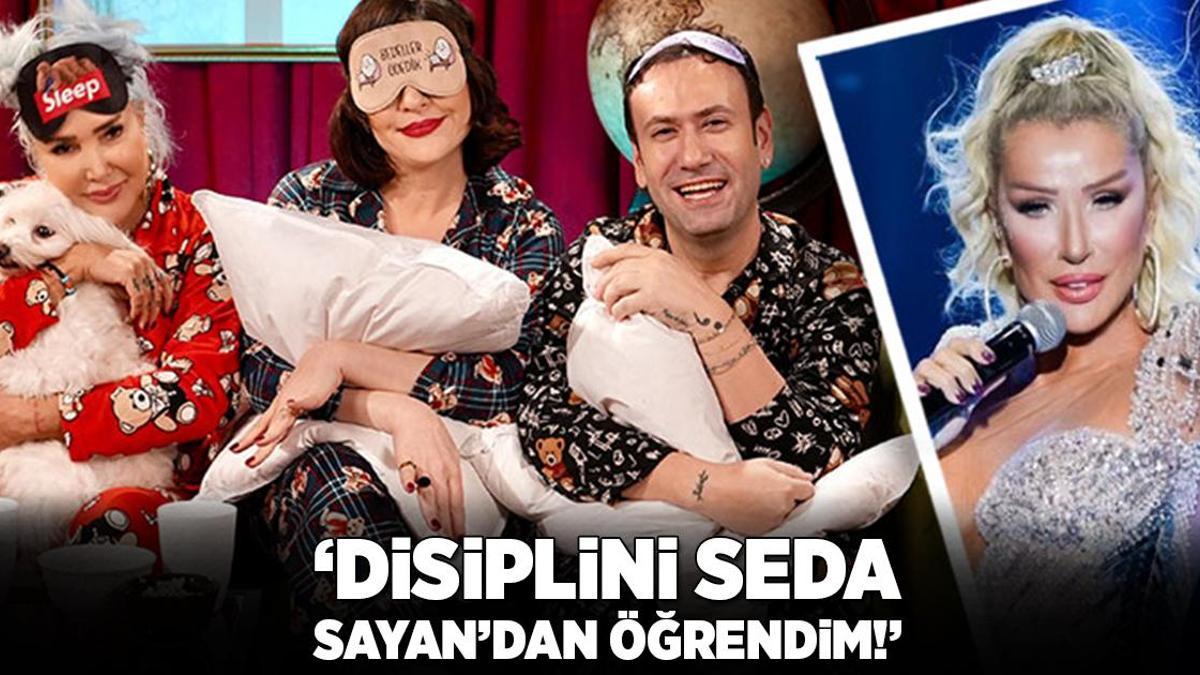 ‘Disiplini Seda Sayan’dan öğrendim!’