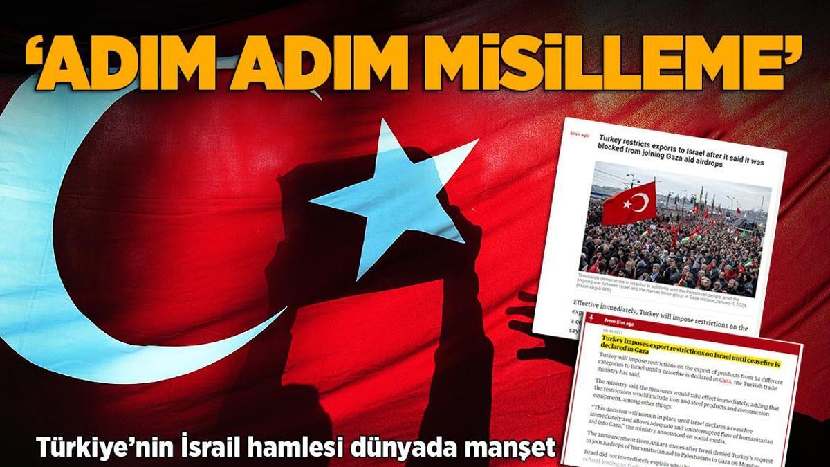 Gazze’deki savaşta son dakika… Türkiye’nin İsrail hamlesi dünyada manşet! ‘Adım adım misilleme…’