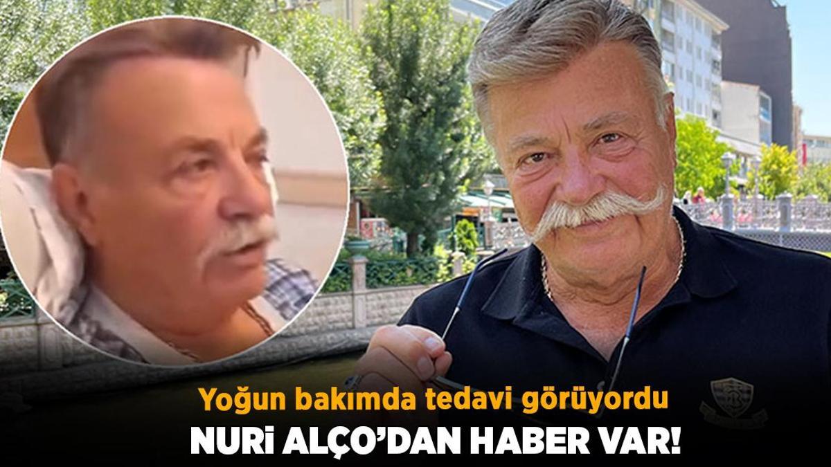 Yoğun bakımda tedavi görüyordu! Yeşilçam’ın usta oyuncusu Nuri Alço’dan haber var