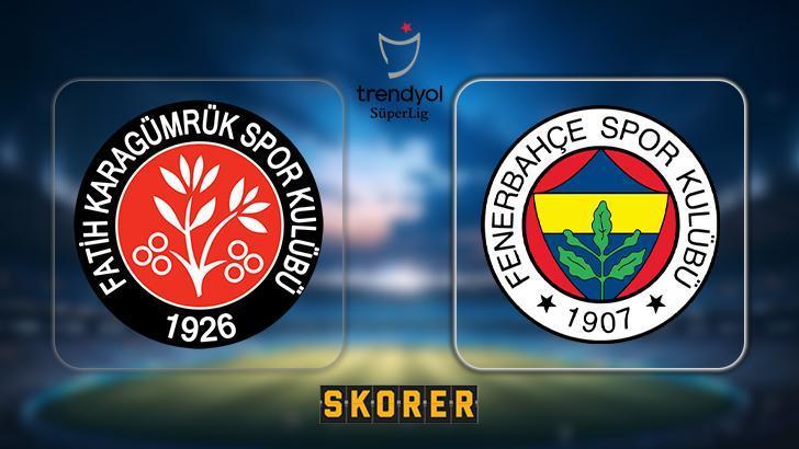 CANLI | Fatih Karagümrük – Fenerbahçe! Süper Lig’de zirvenin gözü burada, ilk 11’ler