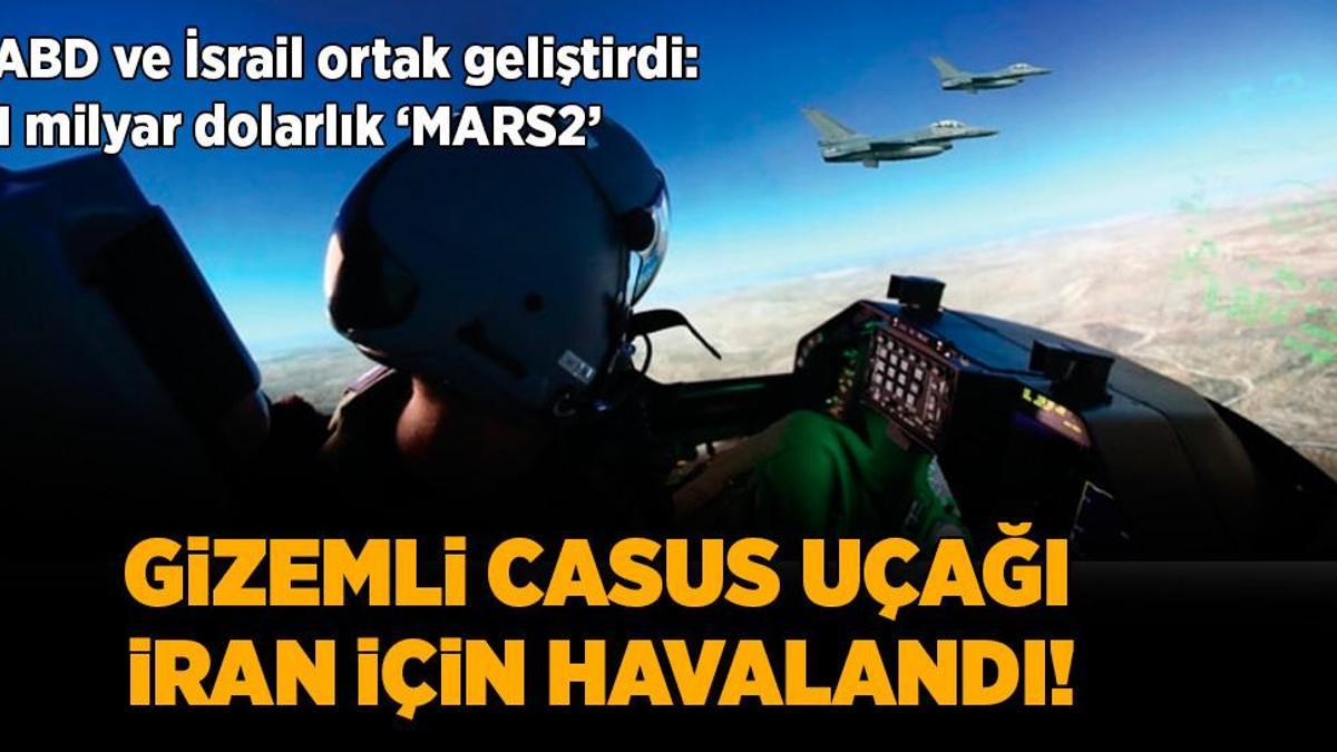 Gizemli casus uçağı İran için havalandı! ABD ve İsrail ortak geliştirdi: 1 milyar dolarlık ‘MARS2’