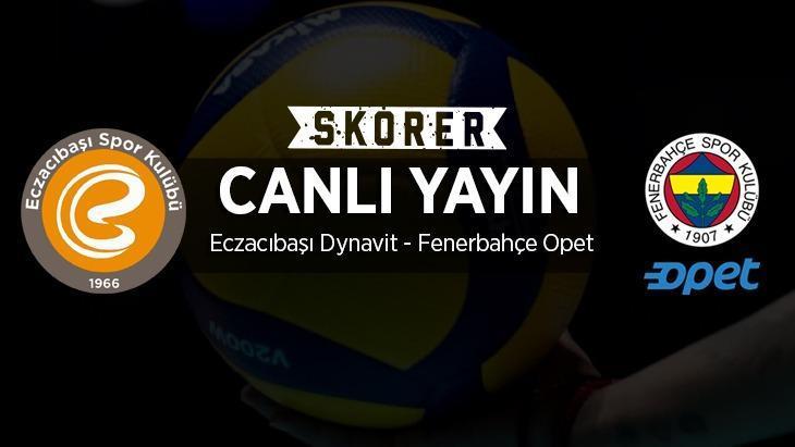 CANLI ANLATIM | Eczacıbaşı Dynavit – Fenerbahçe Opet