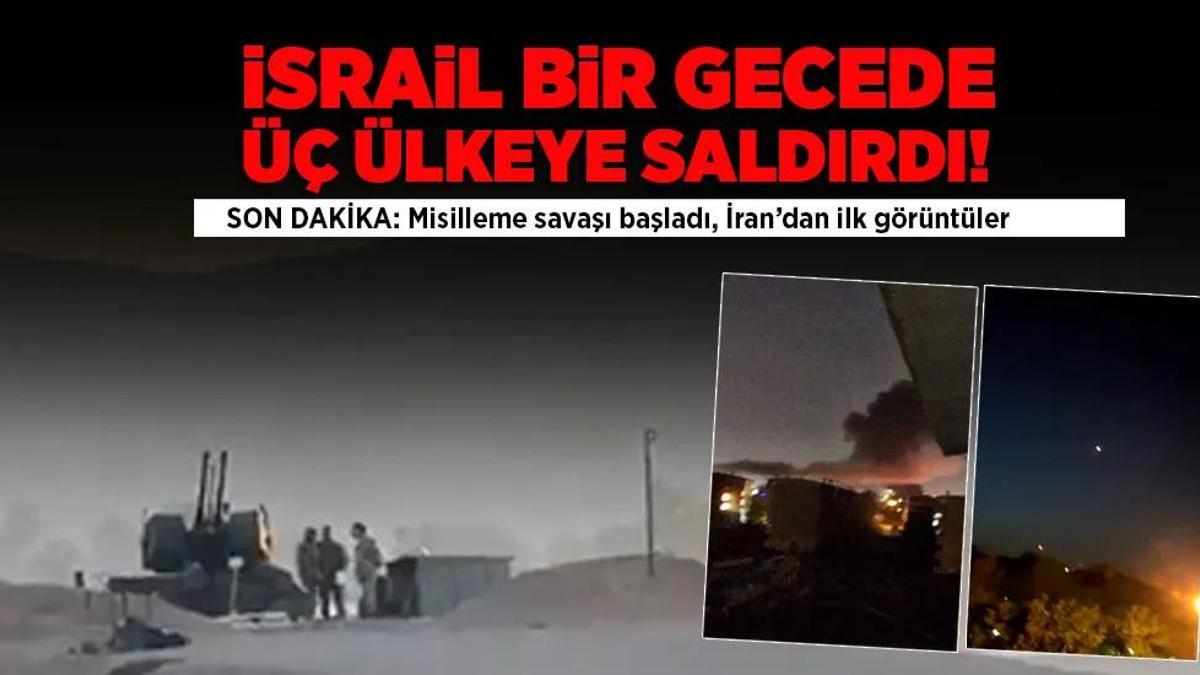 Orta Doğu’da misilleme savaşı başladı! İsrail üç ülkeye saldırdı, İran’dan ilk görüntüler