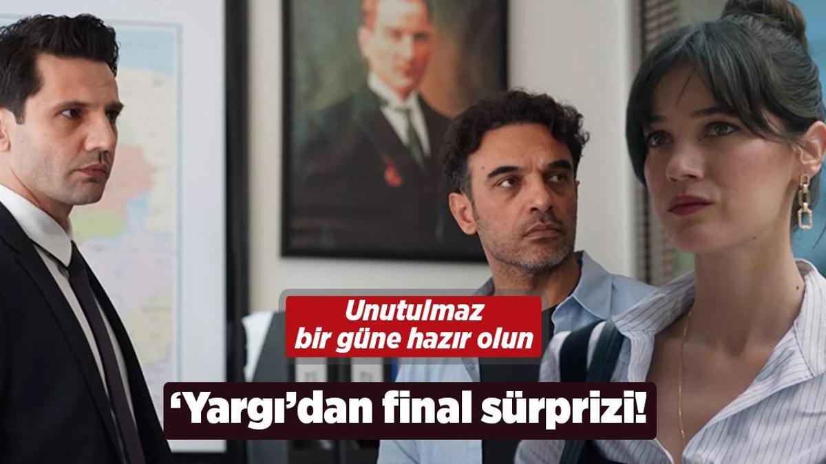 ‘Yargı’dan final sürprizi! Unutulmaz bir güne hazır olun