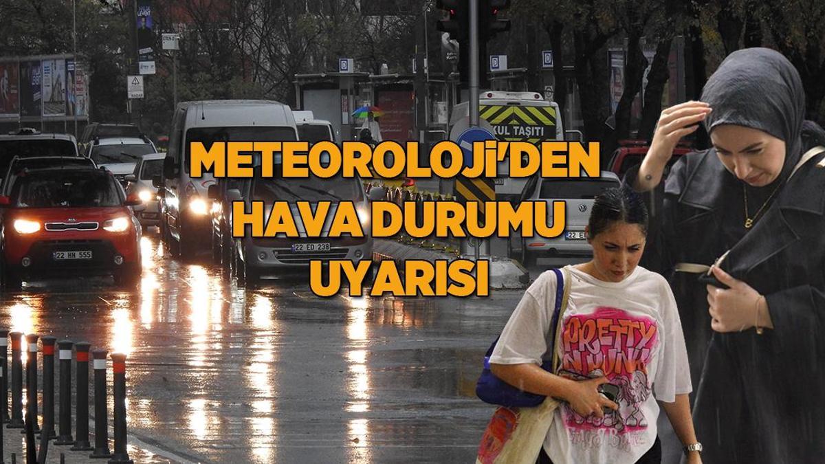Meteoroloji tek tek saydı: 16 ile uyarı! ‘Kuvvetli geliyor’
