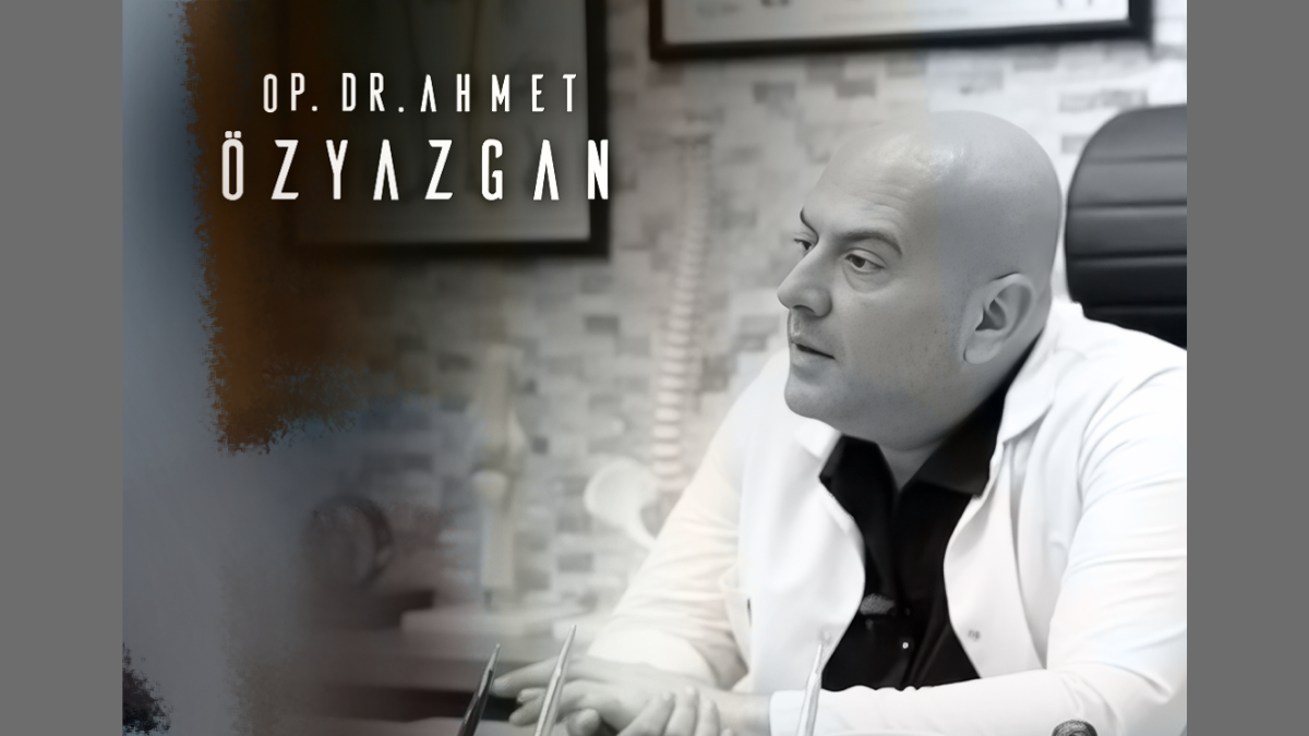 Sağlıkta Yeni Dönem: Doktor Ahmet Özyazgan
