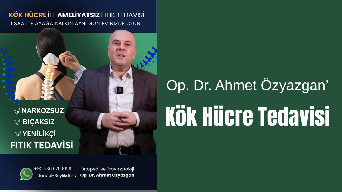 Op. Dr. Ahmet Özyazgan’dan Kök Hücre Tedavisine Dair Çarpıcı Değerlendirme: “Yeni Nesil Tedaviler Dönemi Başladı”